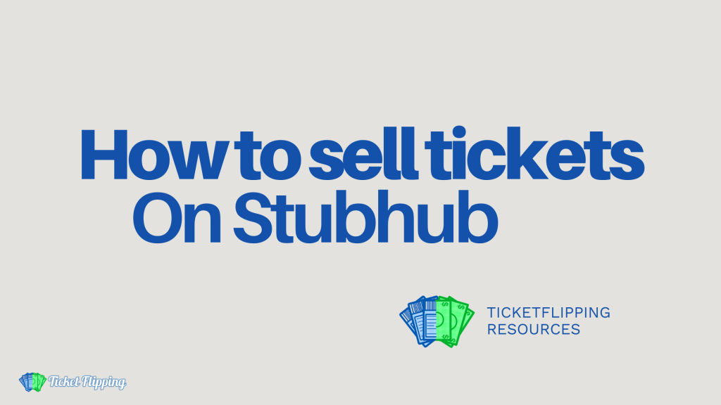 How to sell tickets on Stubhub