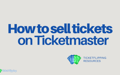 How to Sell Tickets on Ticketmaster (Step-by-Step Guide)