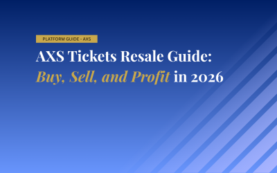 AXS Tickets Resale Guide: Buy, Sell, and Profit in 2026