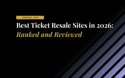 Best Ticket Resale Sites in 2026: Ranked and Reviewed