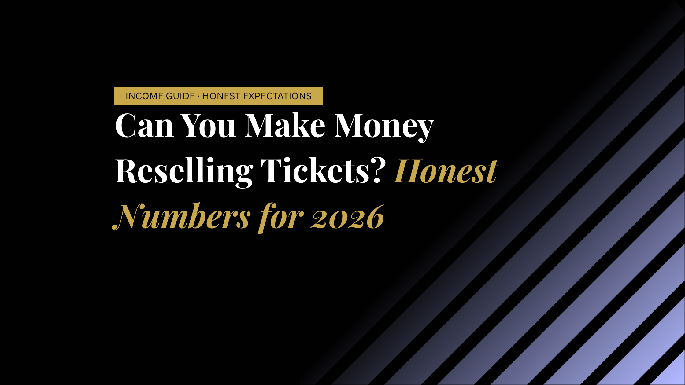 Can You Make Money Reselling Tickets? Honest Numbers for 2026 » Ticket ...