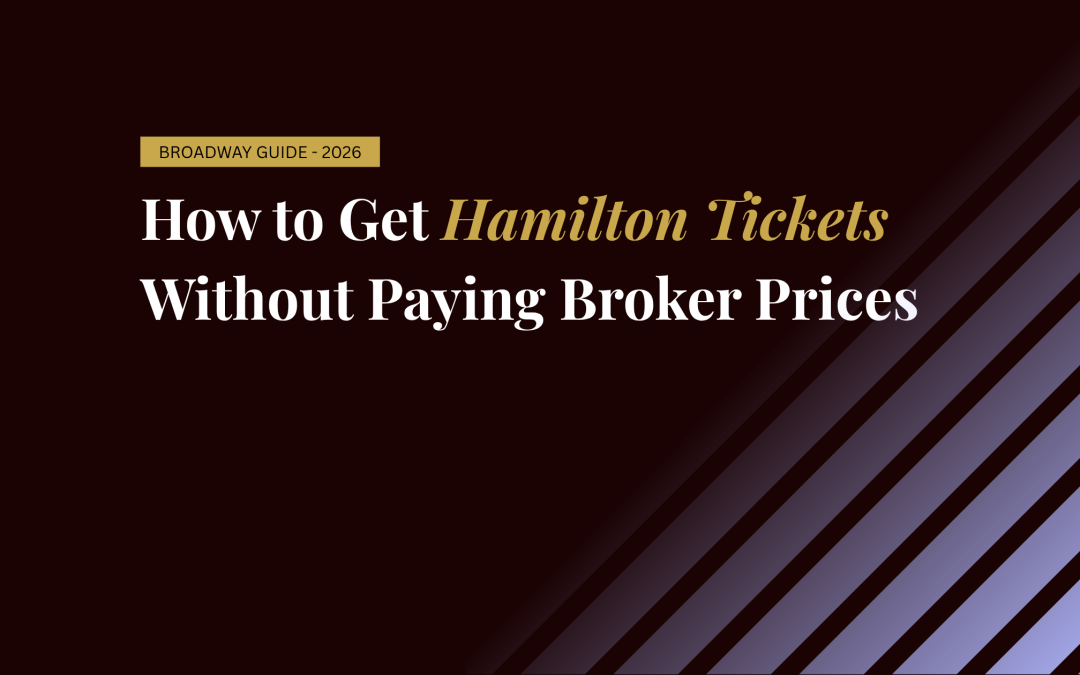 How to Get Hamilton Tickets Without Paying Broker Prices