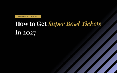How to Get Super Bowl Tickets in 2027