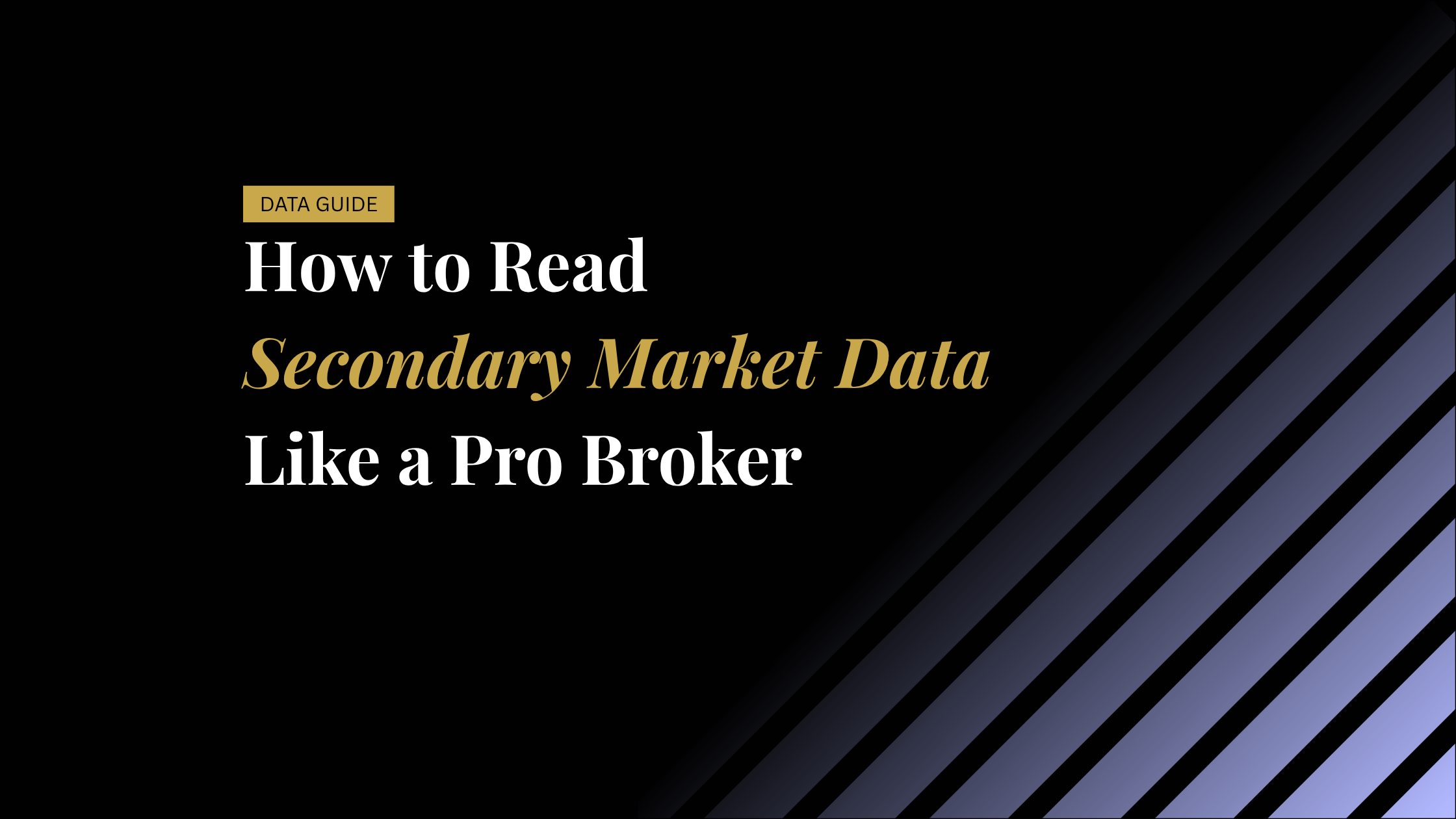 How to Read Secondary Market Data Like a Pro Broker