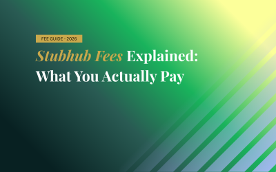 StubHub Fees Explained:What You Actually Pay